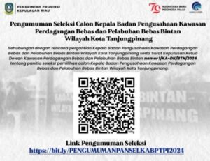 Seleksi Calon Kepala KPBPB Bintan Wilayah Tanjungpinang Dibuka, Ini Persyaratannya
