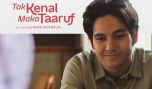 Diadaptasi dari Novel Populer dan Berangkat dari Kegelisahan, Film Tak Kenal Maka Taaruf