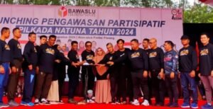 Bawaslu Natuna Launching Pengawasan Partisipatif Pilkada 2024, Sanksi Pidana Politik Uang Lebih Berat