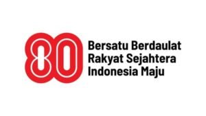 Partisipasi Semua Pihak Semarakkan HUT ke- 80 Kemerdekaan RI