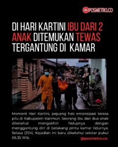 Isak Tangis Pecah di Sei Lakam Timur, Karimun: Ibu 2 Anak Tewas Gantung Diri di Hari Kartini