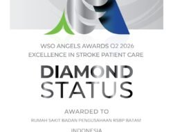 RSBP Batam Raih Diamond Status WSO! Layanan Stroke Kelas Dunia, Warga Batam Tak Perlu Berobat ke Luar Negeri