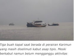 Kabut Asap Selimuti Karimun, Jarak Pandang 5 Mil KSOP Imbau Nakhoda Tingkatkan Waspada
