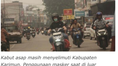 Karimun Diselimuti Asap Tebal, Kualitas Udara Tidak Sehat – Dinkes Imbau Warga Wajib Masker